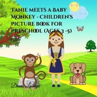 Tanie meets a Baby Monkey - Children's picture book for Preschool B0915V5LDK Book Cover