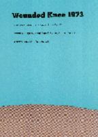 Wounded Knee 1973: A Personal Account (Modern Scandinavian Literature in Transl) 0803279337 Book Cover