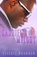 Gabriel's Melody 109613408X Book Cover