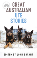 Great Australian Ute Stories 0733331092 Book Cover