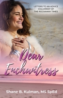 Dear Enchantress: Letters to an Advice Columnist of the Rockaway Times 1387400460 Book Cover