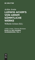 Des Knaben Wunderhorn; Volume 2 0341589454 Book Cover