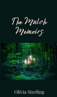 The Mulch Memoirs 1805674234 Book Cover