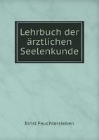 Lehrbuch der ärztlichen Seelenkunde. 1016887787 Book Cover