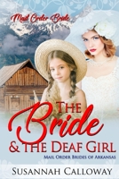 The Bride & the Deaf Girl (Mail Order Brides of Arkansas) 1688747540 Book Cover