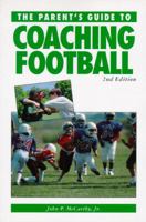The Parent's Guide to Coaching Football 1558703950 Book Cover