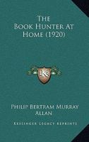 The Book Hunter At Home 1164399217 Book Cover
