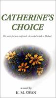 Catherine's Choice 0967774918 Book Cover