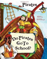 Do Pirates Go To School? 057805535X Book Cover