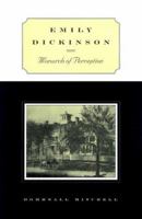 Emily Dickinson: Monarch of Perception 1558497765 Book Cover