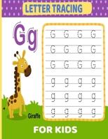 Letter Tracing Book For Kids: Alphabet Letter Tracing Book for Pre K, Kindergarten and Kids Ages 3-5 B08PXBGWM1 Book Cover