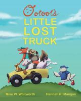 Ootoot's Little Lost Truck 1535261536 Book Cover