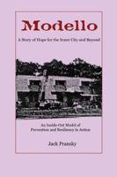 Modello: A Story of Hope for the Inner City and Beyond: An Inside-Out Model of Prevention and Resiliency in Action 192691824X Book Cover