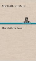 Der Z Rtliche Jossif 384725460X Book Cover