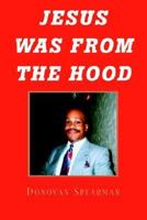 Jesus Was from the Hood 141345979X Book Cover