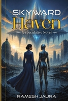 SKYWARD Haven: A Futuristic Novel B0GZCJCCB8 Book Cover