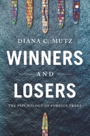 Winners and Losers : The Psychology of Foreign Trade 0691203024 Book Cover