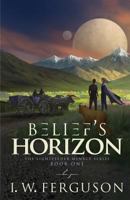 Belief's Horizon 173266451X Book Cover