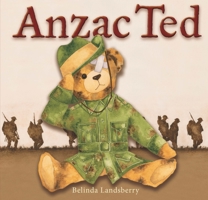 Anzac Ted 1921966564 Book Cover
