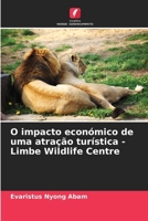 O impacto económico de uma atração turística - Limbe Wildlife Centre (Portuguese Edition) 6207164318 Book Cover