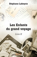 Les Enfants du grand voyage - Livre II (French Edition) 2414062843 Book Cover
