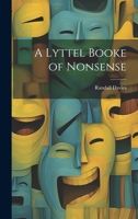 A Lyttel Booke of Nonsense 1021448060 Book Cover