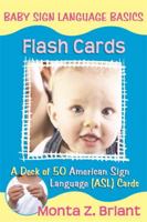 Baby Sign Language Flash Cards: A 50-Card Deck plus Dear Friends card 1401917704 Book Cover