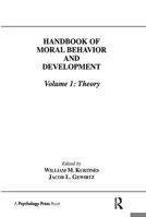 Handbook of Moral Behavior and Development: Volume 1: Theory 0805808825 Book Cover