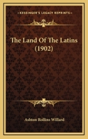 The Land of the Latins 1165105403 Book Cover