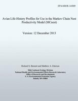 Avian Life-History Profiles for Use in the Markov Chain Nest Productivity Model (MCnest) Version: 12 December 2013 1500309567 Book Cover
