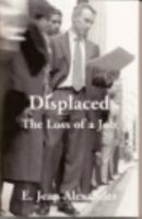 Displaced The Loss of a Job 0971138745 Book Cover