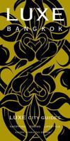 LUXE Bangkok (Luxe City Guides) 9888000209 Book Cover
