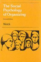 The Social Psychology of Organizing (Topics in Social Psychology Series) 0394348273 Book Cover
