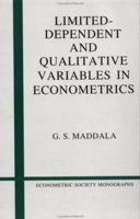 Limited-Dependent and Qualitative Variables in Econometrics 0521338255 Book Cover