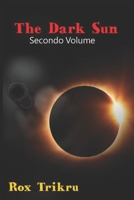 The Dark Sun: Secondo Volume B08M8FNWCS Book Cover