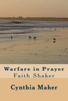 Warfare in Prayer 1466397810 Book Cover