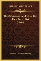 The Robinsons and their kin folk 1104326493 Book Cover