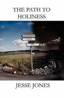 The Path to Holiness 1456039563 Book Cover
