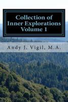 Collection of Inner Explorations Volume 1 154136449X Book Cover