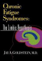 Chronic Fatigue Syndromes: The Limbic Hypothesis (The Haworth Library of the Medical Neurobiology of Somatic Disorders, V. 1) (The Haworth Library of the ... Neurobiology of Somatic Disorders, V. 1) 0962565407 Book Cover