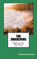 The Awakening: Poetry for the Soul 1981281517 Book Cover