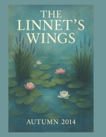 The Linnet's Wings Autumn 2014 0993049311 Book Cover
