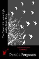 CHUMS Of SCRANTON HIGH On The CINDER PATH. 1530944929 Book Cover
