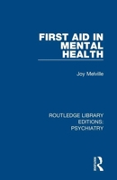 First Aid in Mental Health 1138344877 Book Cover