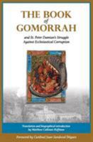 The Book of Gomorrah and St. Peter Damian's Struggle Against Ecclesiastical Corruption 0996704205 Book Cover
