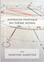 Approche pratique du th&#143;me astral 0244063451 Book Cover