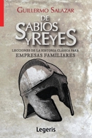 DE SABIOS Y REYES: Lecciones de la Historia Clásica para Empresas Familiares (Construyendo Puentes) (Spanish Edition) B0F5HGDVZ2 Book Cover