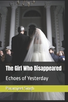 The Girl Who Disappeared: Echoes of Yesterday B0GXLDHG5Q Book Cover
