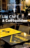 Un café à Coëtquidan B0C9SW7P88 Book Cover
