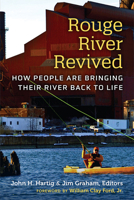 Rouge River Revived: How People Are Bringing Their River Back to Life 0472039083 Book Cover